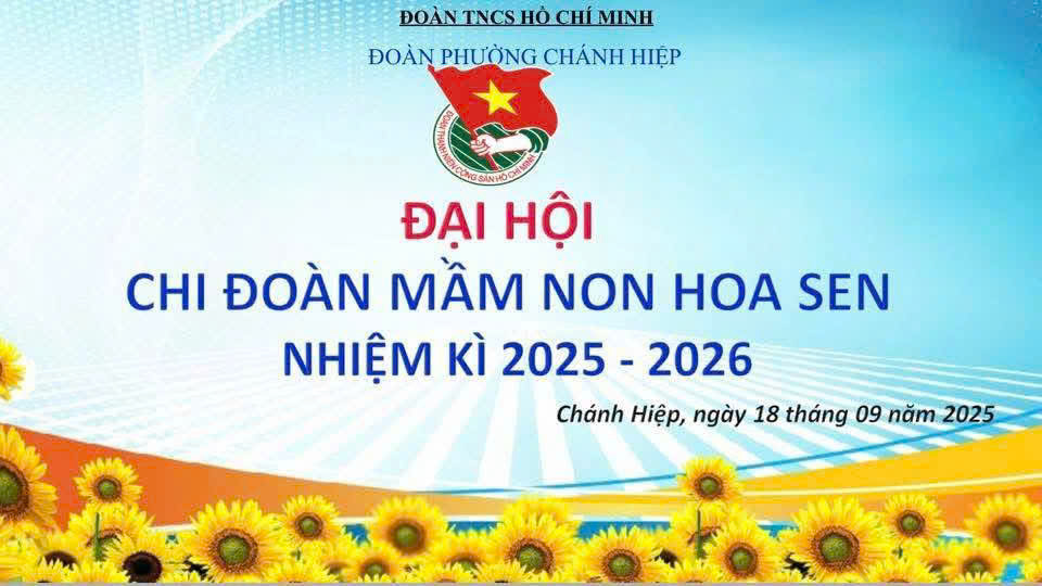 🌸 ĐẠI HỘI CHI ĐOÀN TRƯỜNG MẦM NON HOA SEN NHIỆM KỲ 2025 – 2026: TUỔI TRẺ TIÊN PHONG – KHÁT VỌNG VƯƠN XA 🌸